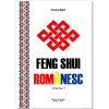 Feng Shui Romanesc - Vol. 1