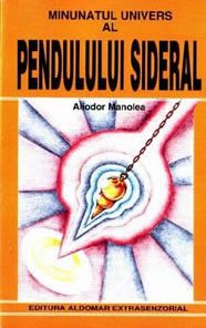 Minunatul univers al pendulului sideral