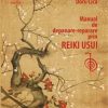 Manual de depanare-reparare prin Reiki Usui (DVD inclus)